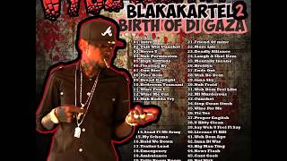 Vybz Kartel  Blakakartel 2 Birth of the Gaza Mixtape Mixed by Matthew Doops Clean Nov 2013 [upl. by Slosberg]