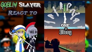 Goblin slayer react to One vs Many By Hyun [upl. by Nireves]