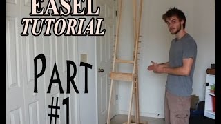 DIY How to Make an Adjustable Artist Easel  part 1 [upl. by Waligore]