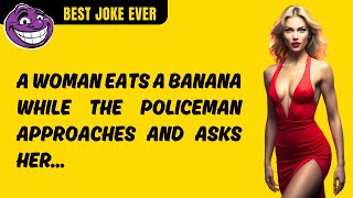 THE BEST JOKE EVER  The police officer and the banana  Laugh Out of Your Boyfriend [upl. by Belanger516]