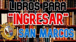 Los MEJORES LIBROS que debes LEER para INGRESAR a SAN MARCOS  unmsm [upl. by Piane754]