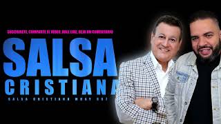 SALSA CRISTIANA▶️HQ▶️SALSA CRISTIANA MIX 2024▶️VARIOS  salsa cristiana 2024 lo mas nuevo [upl. by Nnanaej]