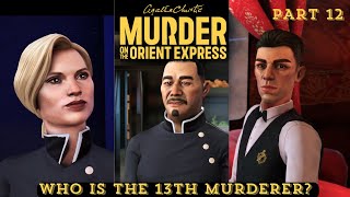 Narrowing Our Suspect List For The 13th Or Maybe Only Murderer Murder On The Orient Express Part 12 [upl. by Irrek]