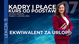 Rozliczanie Ekwiwalentu za Niewykorzystany Urlop Kluczowe Informacje i Przykłady  Kurs Płacowy [upl. by Tallu]