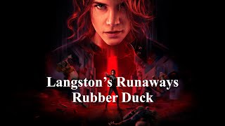 Control  Langston’s Runaways  Rubber Duck [upl. by Aerdnas105]