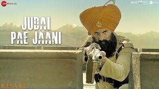 Judai Pae Jaani  Kesari  Akshay Kumar amp Parineeti Chopra  Yuvraj Hans [upl. by Shore1]