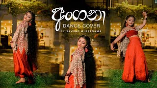 Angana  අංගනා  Dance Cover by Sayumi Mullegama [upl. by Aihsilef]