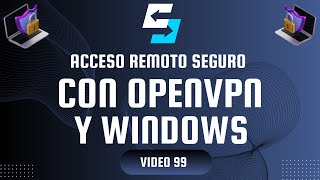 Tutorial Paso a Paso Para Configurar OpenVPN Para Acceso Remoto en Windows [upl. by Tnerb]