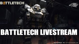 Battletech Livestream [upl. by Gervase]