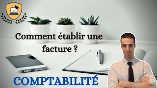 Comment ÉTABLIR une FACTURE [upl. by Miller827]