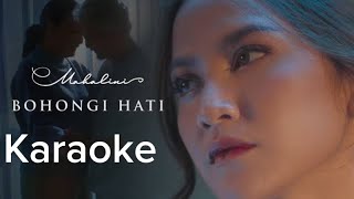 Bohong HatiMahalini Karaoke Version [upl. by Gnek791]