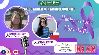 Salud Mental con Marisol Collante Hablemos sobre Fibromialgia [upl. by Nimaynib114]