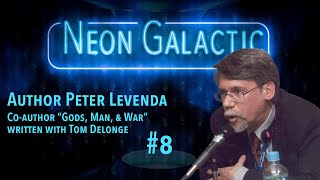 Neon Galactic 8 wauthor Peter Levenda of Sekret Machines [upl. by Sivert767]