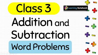 Class 3 Addition and Subtraction Word Problems [upl. by Yrag]