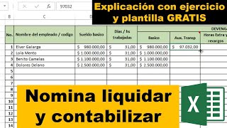 Como LIQUIDAR y CONTABILIZAR NOMINA en EXCEL con plantilla GRATIS [upl. by Arney]