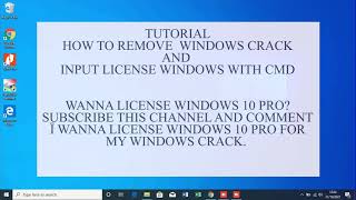 INPUT LICENSE WINDOWS 10 WITH CMD AND REMOVE CRACK [upl. by Hardunn]