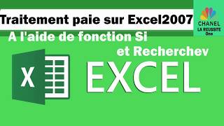 traitement paie Fonction si et Recherchev sur Excel [upl. by Lirbij]