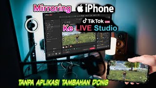 Live Streaming Game iosiPhone ke Tiktok Live Studio di PCLaptop [upl. by Marvel268]