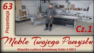 Wszystko o pilarce formatowej Felder K 690 S  K 700 S  Cz1 [upl. by Ytsur]