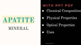 APATITEPhysical and Optical Properties of Apatite and Mineralogy and Uses with PPT Pdf Geophiles [upl. by Rush]