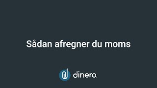 Dinero  indberet din moms med Dinero [upl. by Alonso920]