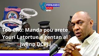 Manda pou arete Youri Latortue a gentan al jwenn DCPJ  Mwen pale ak Youri Latortue men sa li dim [upl. by Fonsie]