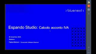 Webinar Bluenext  Calcolo Acconto IVA  05122023 [upl. by Nye506]