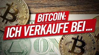 Bitcoin Bei diesem Kurs VERKAUFE ich [upl. by Hines]