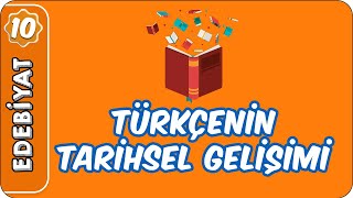 Türkçenin Tarihsel Gelişimi  10 Sınıf Edebiyat [upl. by Kape]