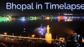 Timelapse  Bhopal City  Travel Vlog souravjoshivlogs7028 [upl. by Fredella880]