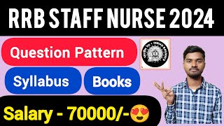 RRB Staff Nurse Syllabus amp Question Pattern 2024  Salary  70000 😍🤘 [upl. by Nohtanhoj]