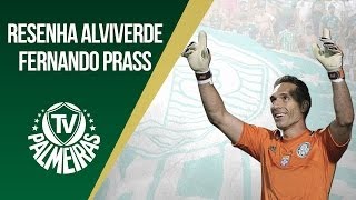 PALMEIRAS NA TV Resenha Alviverde com o goleiro Fernando Prass [upl. by Charla708]