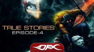 DotA2 True Stories  Episode 4 [upl. by Annairda965]