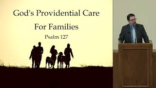 Gods Providential Care for Families  9172023 AM  Josh Cleveland [upl. by Aprile]