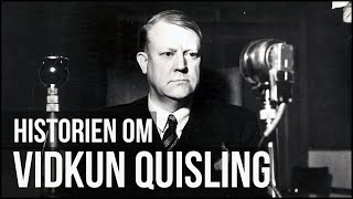 Historien om Vidkun Quisling [upl. by Sewoll]