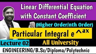 LINEAR DIFFERENTIAL EQUATION WITH CONSTANT COEFFICIENT HIGHER ORDERLECTURE 02Particular Integral [upl. by Broek]