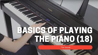 Basics of Playing Piano The Thumb 18 [upl. by Yanaj]