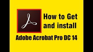 How to download and install Adobe Acrobat Pro DC 14 [upl. by Moreta]