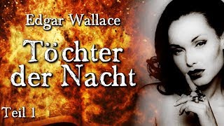 Töchter der Nacht 13  Edgar Wallace Thriller Krimi Hörbuch DEUTSCH [upl. by Euqinahc402]