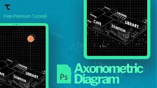 Architectural Axonometric Diagram with Photoshop StepbyStep Tutorial [upl. by Kellen533]