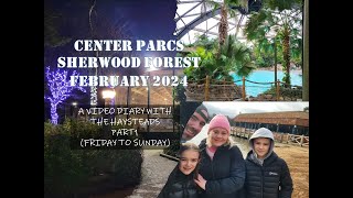 CENTER PARCS SHERWOOD FOREST FEBRUARY 2024 PART 12 A VIDEO DIARY  THE HAYSTEADS centerparcs [upl. by Nike]