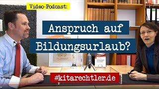 Kitarecht Folge 246 Anspruch von Erziehern auf Bildungsurlaub Was bedeutet das [upl. by Newob]