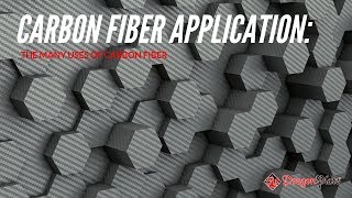 Carbon Fiber Applications How Carbon Fiber Is Used [upl. by Narmak]