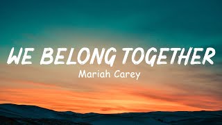 We Belong Together  Mariah Carey Lyrics [upl. by Richmond114]