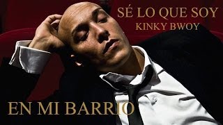 Kinky Bwoy  En mi barrio ft Alberto Gambino [upl. by Anertac]