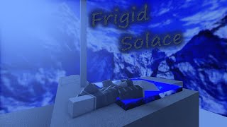 Frigid Solace [upl. by Oremodlab]