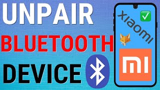 How To Unpair Bluetooth Devices On Xiaomi Phones Mi Redmi Poco etc [upl. by Noelopan725]