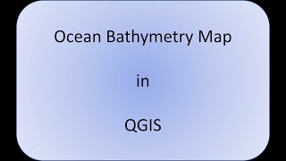 Bathymetry Map in QGIS [upl. by Shreeves]