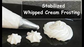 Stabilized Whipped Cream Frosting  How to Stabilize whipping cream [upl. by Larsen]