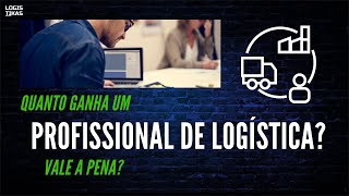 Quanto ganha um profissional de Logística [upl. by Ahsok489]